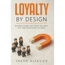 Loyalty By Design