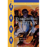 Remembering Partition: Violence, Nationalism and History in India