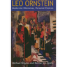 Leo Ornstein: Modernist Dilemmas, Personal Choices