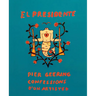 Pier Geering: El Presidente