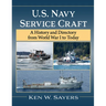 U.S. Navy Service Craft: A History and Directory from World War I to Today