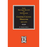 Early Marriage Records, 1819-1850 and Will Records, 1820-1870 of Cooper County, Missouri