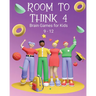 Room to Think 4: Brain Games for Kids Age 9 - 12