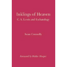 Inklings of Heaven