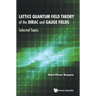 Lattice Quantum Field Theory of the Dirac and Gauge Fields