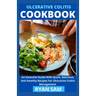 Ulcerative Colitis Cookbook: An Essential Guide With Quick, Delicious And Healthy Recipes For Ulcerative Colitis Management