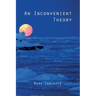 An Inconvenient Theory: Of Ice Ages and Lost Civilizations