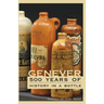 Genever: 500 Years of History in a Bottle