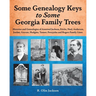 Some Genealogy Keys To Some Georgia Family Trees