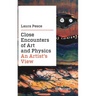 Close Encounters of Art and Physics: An Artist's View
