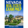 Nevada Real Estate Exam Prep: The Complete Guide to Passing the Nevada Real Estate Salesperson License Exam the First Time!