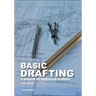 Basic Drafting: A Manual for Beginning Drafters