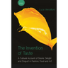 The Invention of Taste: A Cultural Account of Desire, Delight and Disgust in Fashion, Food and Art
