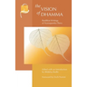 The Vision of Dhamma: Buddhist Writings of Nyanaponika Thera