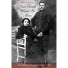 Your Death Would Be Mine: Paul and Marie Pireaud in the Great War