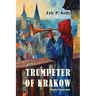 The Trumpeter of Krakow-Newly Illustrated