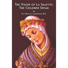 The Vision of La Salette: The Children Speak