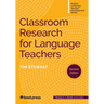 Classroom Research for Language Teachers, Second Edition