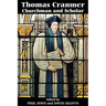 Thomas Cranmer: Churchman and Scholar