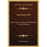 The Mystic Will: Based Upon a Study of the Philosophy of Jacob Boehme