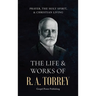 The Life & Works Of R. A. Torrey Volume III