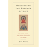 Nourishing the Essence of Life: The Outer, Inner, and Secret Teachings of Taoism