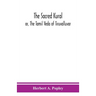 The Sacred Kural; Or, The Tamil Veda Of Tiruvalluvar