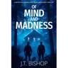 Of Mind and Madness