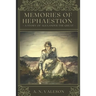 Memories of Hephaestion: A Story of Alexander the Great (Historical Fiction Romance)