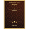 Lectures on the Science of Religion