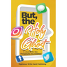 But, the Holy Ghost