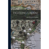 Fighting Liberal