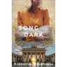 Song in the Dark: A Novel of World War II