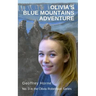 Olivia's Blue Mountains Adventure: (Olivia Robertson series Book 3)