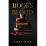 Books to Blood: A Murder Mystery