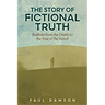 The Story of Fictional Truth: Realism from the Death to the Rise of the Novel