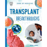Transplant Breakthroughs