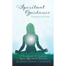 Spiritual Guidance: Trusting the Voice Within: A Workbook to Enhance Your Spiritual Wisdom