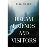 Dream Friends and Visitors