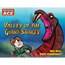 Adventure Ace: Valley of the Giant Snakes