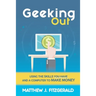 Geeking Out: Using the Skills you have and a Computer to Make Money