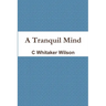 A Tranquil Mind