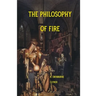 The Philosophy of Fire