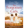 The Forgotten Girls: A completely heartbreaking World War 2 historical novel