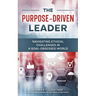 The Purpose-Driven Leader