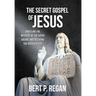 The Secret Gospel of Jesus: Unveiling the Mystery of the Sator Square and Decoding the Hidden Rules