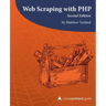 Web Scraping with PHP, 2nd Edition: A php[architect] guide