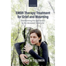 EMDR Therapy Treatment for Grief and Mourning: Transforming the Connection to the Deceased Loved One