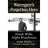 Watergate's Forgotten Hero: Frank Wills, Night Watchman