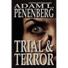 Trial and Terror